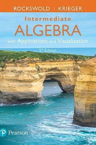 Cover of Intermediate Algebra with Applications & Visualization Plus Mylab Math -- 24 Month Title-Specific Access Card Package