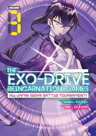 Cover of THE EXO-DRIVE REINCARNATION GAMES: All-Japan Isekai Battle Tournament! Vol. 3