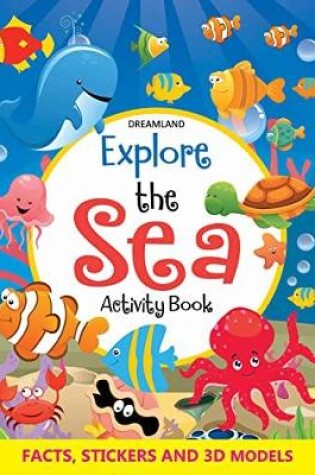 Cover of Explore the Sea Activity Book