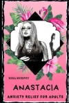 Book cover for Anastacia Anxiety Relief for Adults