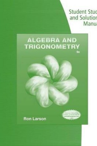 Cover of Student Study and Solutions Manual for Larson's Algebra & Trigonometry, 9th