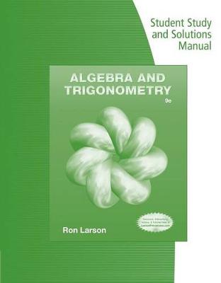 Book cover for Student Study and Solutions Manual for Larson's Algebra & Trigonometry, 9th