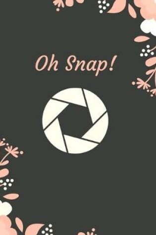 Cover of Oh Snap!