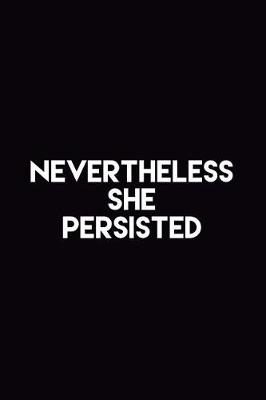 Book cover for Nevertheless She Persisted