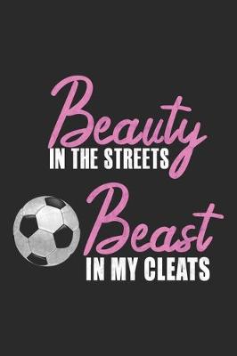 Book cover for Beauty In The Streets Beast In My Cleats