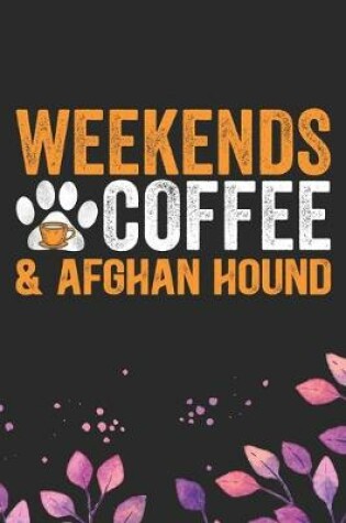Cover of Weekends Coffee & Afghan Hound