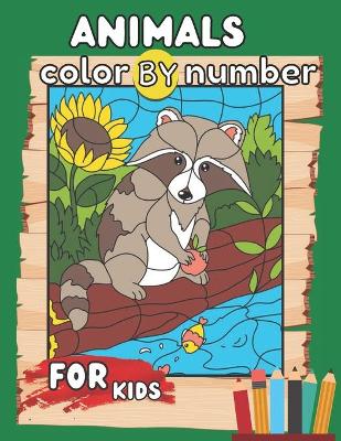 Book cover for Animals Color by Number for Kids