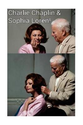 Book cover for Charlie Chapin & Sophia Loren!