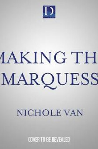 Cover of Making the Marquess