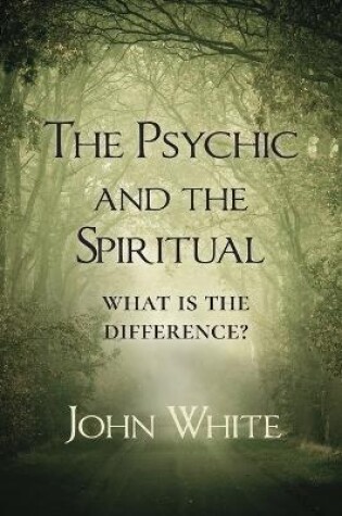 Cover of The Psychic and the Spiritual