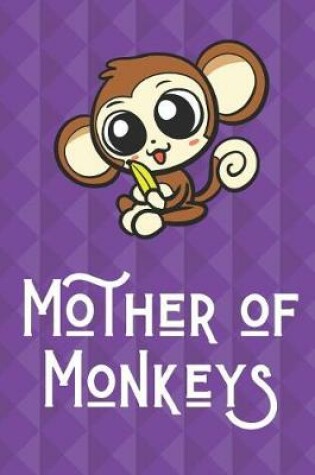 Cover of Mother Of Monkeys