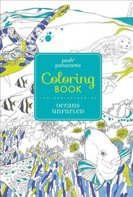 Book cover for Posh Panorama Adult Coloring Book: Oceans Unfurled