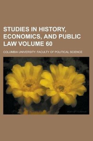 Cover of Studies in History, Economics, and Public Law Volume 60