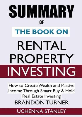 Cover of SUMMARY Of The Book on Rental Property Investing