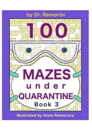 Cover of 100 Mazes under Quarantine Book 3