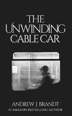 Book cover for The Unwinding Cable Car