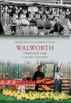 Book cover for Walworth Through Time A Second Selection