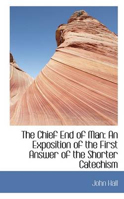 Book cover for The Chief End of Man