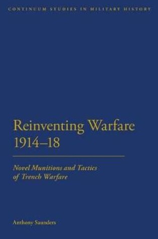 Cover of Reinventing Warfare 1914-18