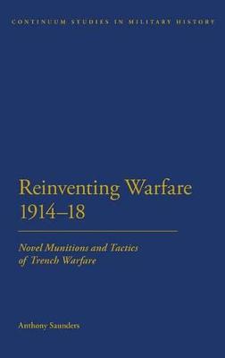 Book cover for Reinventing Warfare 1914-18