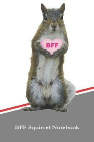 Cover of Bff Squirrel Notebook