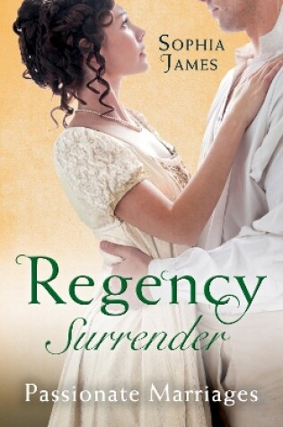 Cover of Regency Surrender: Passionate Marriages