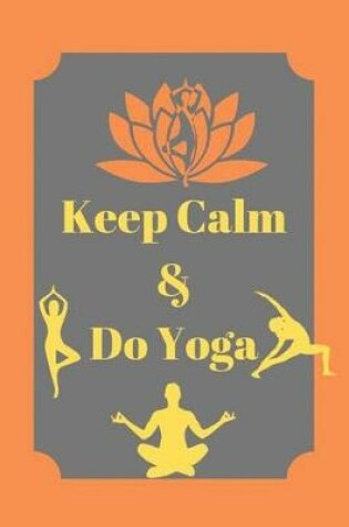 Cover of Keep Calm & Do Yoga