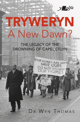 Cover of Tryweryn: A New Dawn?