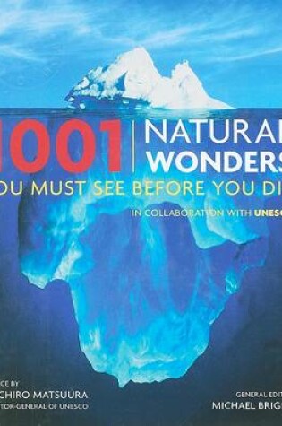 Cover of 1001 Natural Wonders You Must See Before You Die
