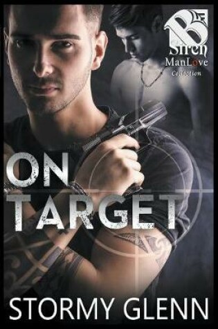 Cover of On Target [Special Operations 8] (The Stormy Glenn ManLove Collection)