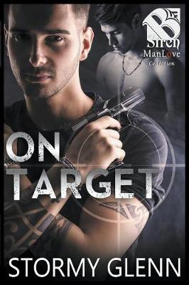 Book cover for On Target [Special Operations 8] (The Stormy Glenn ManLove Collection)