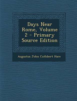 Book cover for Days Near Rome, Volume 2