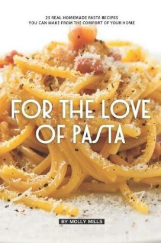 Cover of For the Love of Pasta