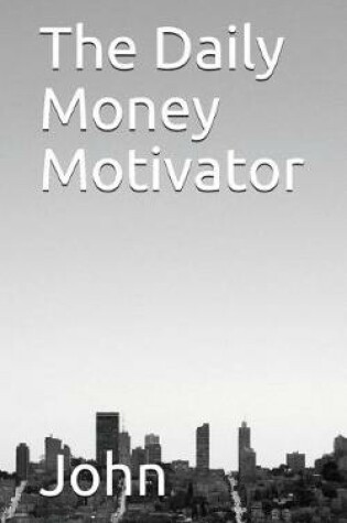 Cover of The Daily Money Motivator