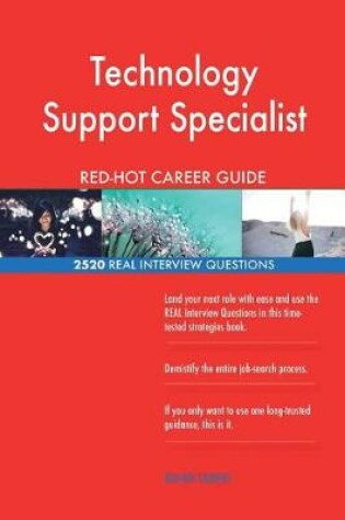 Cover of Technology Support Specialist RED-HOT Career; 2520 REAL Interview Questions