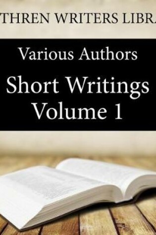 Cover of Short Writings Volume 1