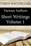 Book cover for Short Writings Volume 1