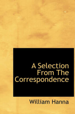 Cover of A Selection from the Correspondence