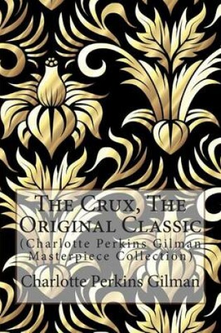 Cover of The Crux, the Original Classic