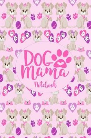 Cover of Dog Mama - Notebook