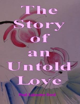 Book cover for The Story of an Untold Love