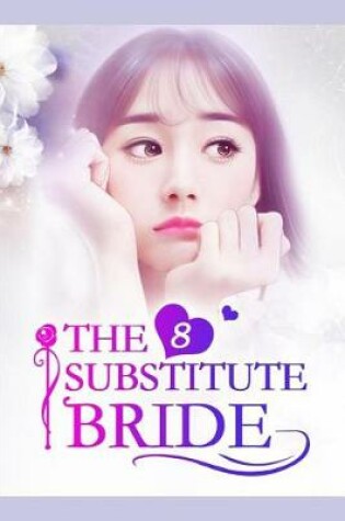 Cover of The Substitute Bride 8