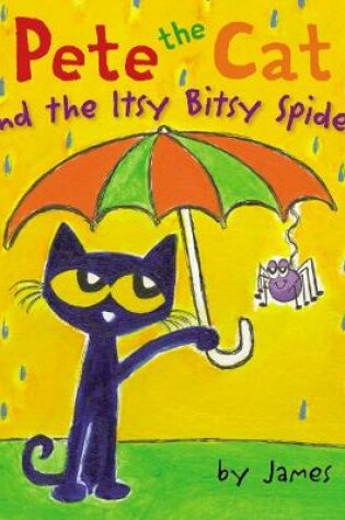 Cover of Pete the Cat and the Itsy Bitsy Spider