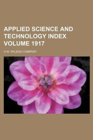 Cover of Applied Science and Technology Index Volume 1917