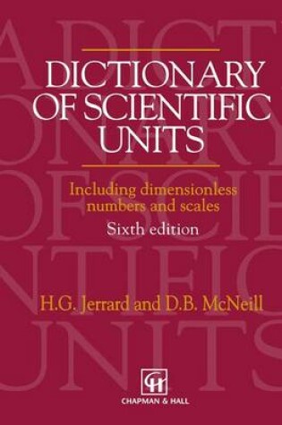 Cover of Dictionary of Scientific Units Inclusing Dimensionless Numbers and Scales