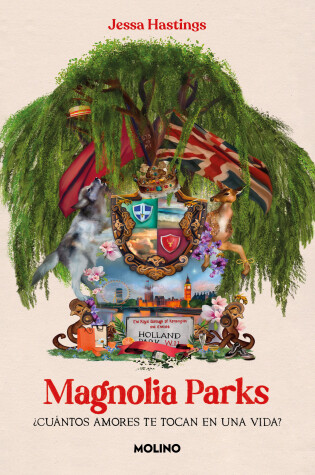 Cover of Magnolia Parks: ¿Cuántos amores te tocan en una vida? / Magnolia Parks: How Many  Loves Do You Get in a Lifetime?
