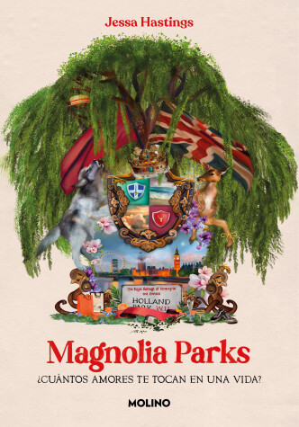 Book cover for Magnolia Parks: ¿Cuántos amores te tocan en una vida? / Magnolia Parks: How Many  Loves Do You Get in a Lifetime?