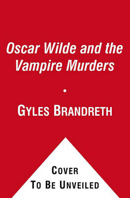 Book cover for Oscar Wilde and the Vampire Murders
