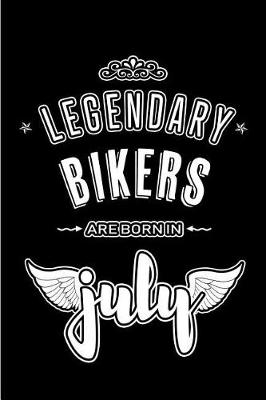 Book cover for Legendary Bikers are born in July