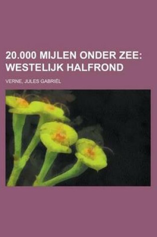 Cover of 20.000 Mijlen Onder Zee; Westelijk Halfrond